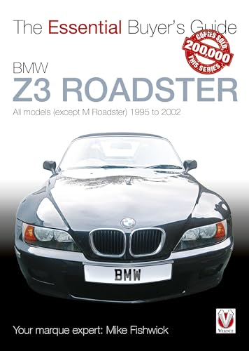  BMW Z3 Roadster: All models (except M Roadster) 1995 to 2002