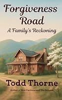 Forgiveness Road: A Family’s Reckoning 1968381082 Book Cover