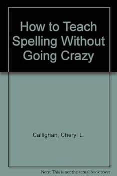 Paperback How to Teach Spelling Without Going Crazy Book