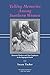 Telling Memories Among Southern Women: Domestic Workers and Their Employers in the Segregated South