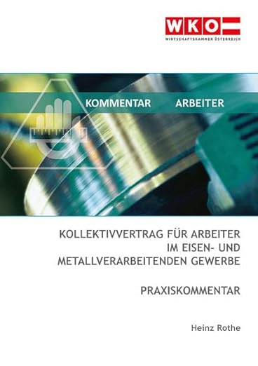 Kollektivvertrag für Arbeiter im eisen- und metallverabeitenden Gewerbe ...