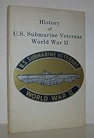 History of U. S. Submarine Veterans of World War II B000FT74ZA Book Cover