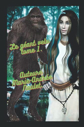 Le géant velu tome 1 (French Edition)
