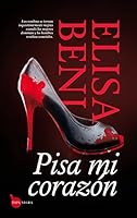 Pisa mi corazón (Tapa Negra) 8416776156 Book Cover