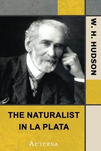 The Naturalist in La Plata 1444437704 Book Cover