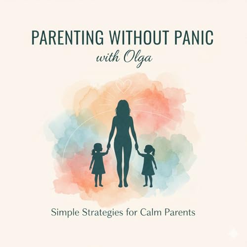 Parenting Without Panic with Olga copertina