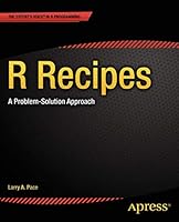 R Recipes: A Problem-Solution Approach 1484201310 Book Cover