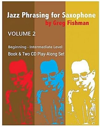 Jazz Phrasing for Saxophone - Volume 2