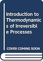 Introduction to Thermodynamics of Irreversible Processes B0007HN0TE Book Cover