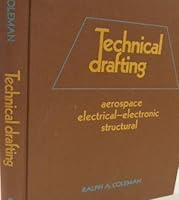 Technical drafting: aerospace/electrical-electronic/structural 003080793X Book Cover