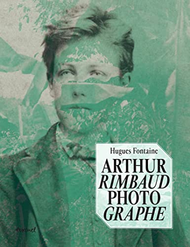 Arthur Rimbaud Photographe