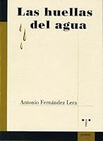 Las Huellas del Agua: Poemas, 1992-1996 8497042999 Book Cover