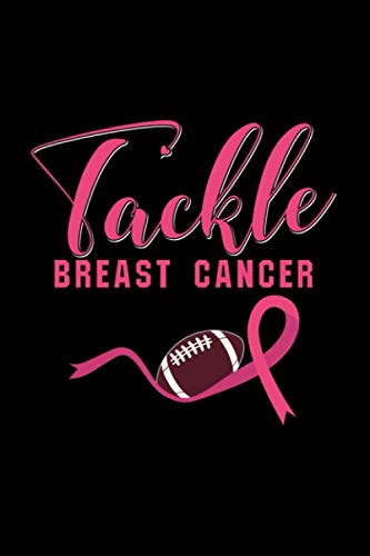 Tackle Breast Cancer: 110 Pages Notebook/Journal