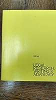 Legal research, writing & advocacy: A sourcebook for students, lawyers, and paralegals (About the law sourcebook) 0870846469 Book Cover