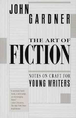 The Art of Fiction: Notes on Craft for Young Writers