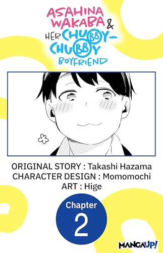 Asahina Wakaba & Her Chubby-Chubby Boyfriend #002 (Asahina Wakaba & Her Chubby-Chubby Boyfriend CHAPTER SERIALS Book 2) (English Edition)