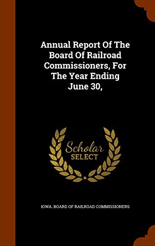 Annual Report Of The Board Of Railroad Commissi... 1343548829 Book Cover