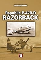 Republic P-47B-D Razorback 8363678848 Book Cover