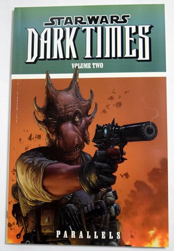 Star Wars: Dark Times Volume 2 - Parallels