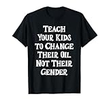 Funny Oil Change Teaching Tees