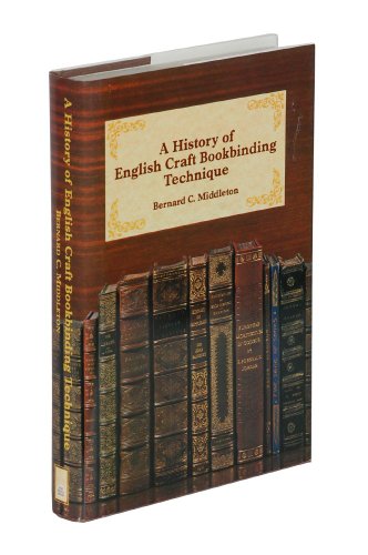 A History of English Craft Bookbinding Technique 0712345191 Book Cover