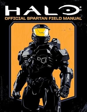 Halo: Official Spartan Field Manual