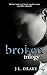 The Broken Trilogy: Books 1-3