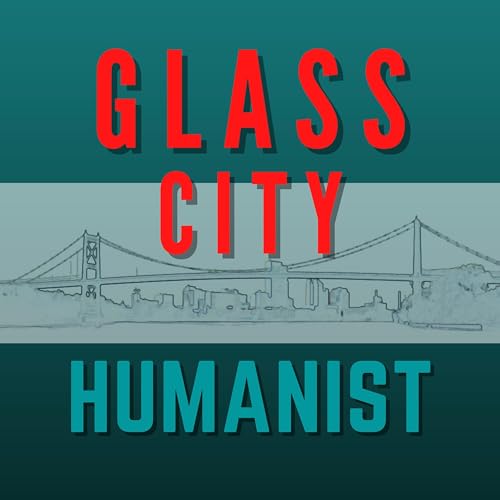 Glass City Humanist Podcast Por Douglas Berger arte de portada