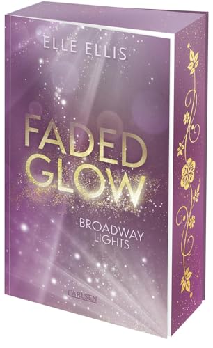 Broadway Lights 2: Faded Glow: Knisternde Fake Dating Romance am Broadway und in der High Society von New York | Limitierte Auflage mit Farbschnitt (2)
