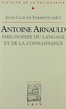 Paperback Antoine Arnauld: Philosophie Du Langage Et de la Connaissance [French] Book