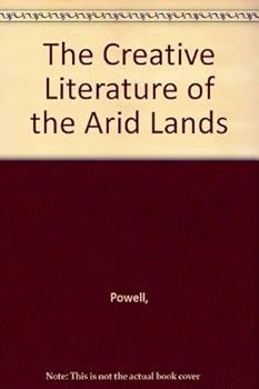 Paperback The Creative Literature of the Arid Lands Book