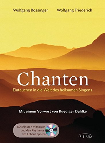 Chanten: Eintauchen in die Welt des heilsamen Singens Chanten: Eintauchen in die Welt des heilsamen Singens
