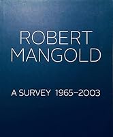 Robert Mangold: A Survey 1965-2003 B089ZZS977 Book Cover