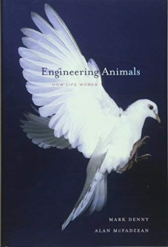 [ ENGINEERING ANIMALS: HOW LIFE WORKS ] BY Denny, Mark ( Author ) May - 2011 [ Hardcover ]