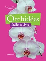 ORCHIDEES FACILES A VIVRE 2840385236 Book Cover