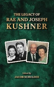 Paperback The Legacy of Rae and Joseph Kushner Book