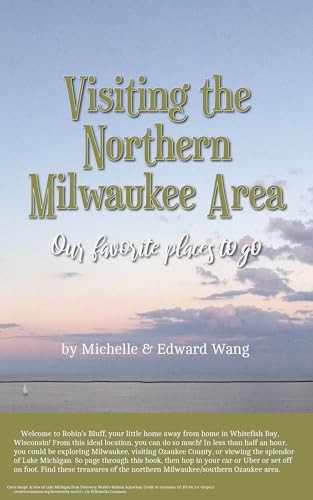 Visiting the Northern Milwaukee Area: Our favorite places to go