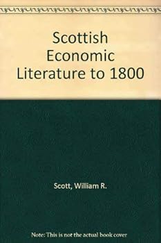 Hardcover Scottish economic literature to 1800;: A list of authorities (Reprints of economic classics) Book