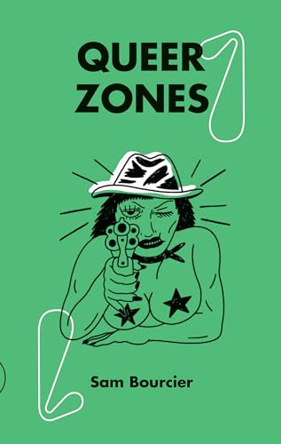 Queer Zones (vol. I):
