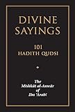 Divine Sayings: The Mishkat al-Anwar of Ibn 'Arabi