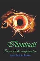 ILUMINATI: Teoría de la conspiración 197327311X Book Cover
