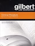 Gilbert Law Summaries: Criminal Procedure
