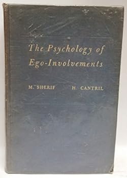 Hardcover The psychology of ego-involvements, social attitudes & identifications, ([Wiley publications in psychology]) Book