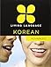 Living Language Korean, Complete Edition: Beginner through advanced course, including 3 coursebooks, 9 audio CDs, Korean reading & writing guide, and free online learning