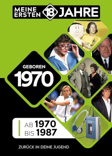 Geboren 1970: Von 1970 Bis 1987