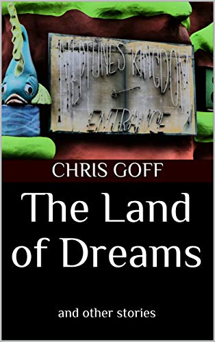 The Land of Dreams: and other stories