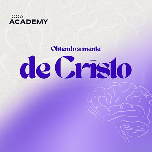 Obtendo a Mente de Cristo - Pr.Marco Diogo_#021