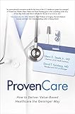 ProvenCare: How to Deliver Value-Based Healthcare the Geisinger Way