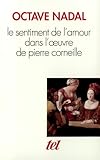 Le Sentiment de l'amour dans l'œuvre de Pierre Corneille
