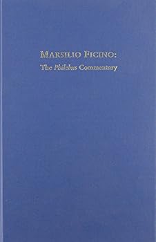 Hardcover Marsilio Ficino: The Philebus Commentary (Volume 226) (Medieval and Renaissance Texts and Studies) Book